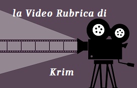 La Video Rubrica di Krim